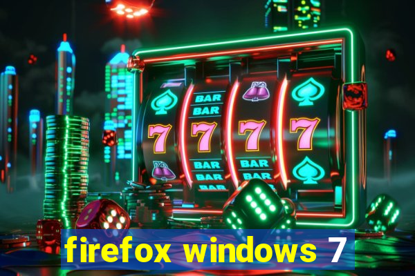 firefox windows 7